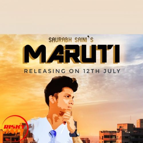 Maruti Saurabh Saini mp3 song free download, Maruti Saurabh Saini full album