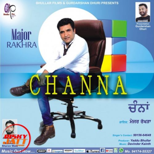 Channa Major Rakhra mp3 song free download, Channa Major Rakhra full album