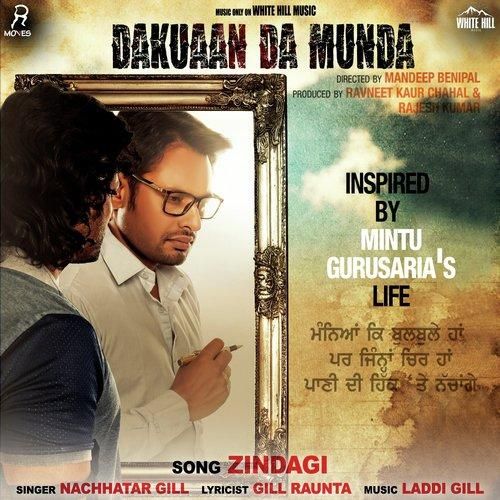 Zindagi (Dakuaan Da Munda) Nachhatar Gill mp3 song free download, Zindagi (Dakuaan Da Munda) Nachhatar Gill full album