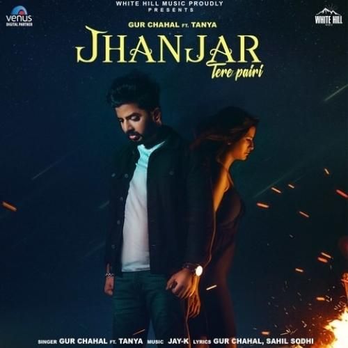 Jhanjar Tere Pairi Gur Chahal mp3 song free download, Jhanjar Tere Pairi Gur Chahal full album