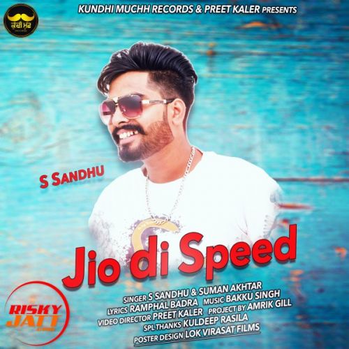 Jio Di Speed S Sandhu, Suman Akhtar mp3 song free download, Jio Di Speed S Sandhu, Suman Akhtar full album