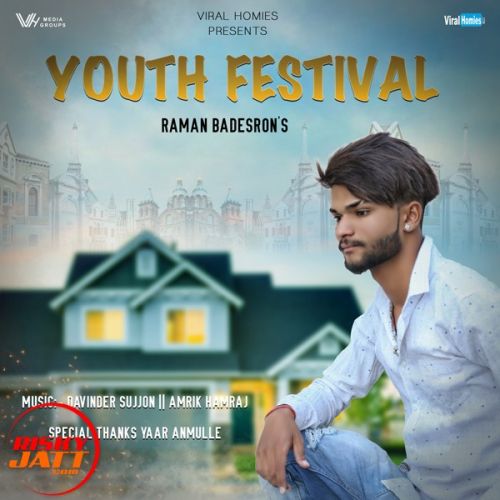 Youth Festival Raman Badesron mp3 song free download, Youth Festival Raman Badesron full album