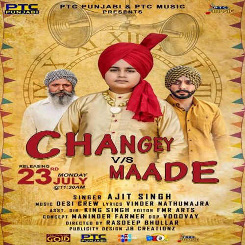 Changey Vs Maade Ajit Singh mp3 song free download, Changey Vs Maade Ajit Singh full album