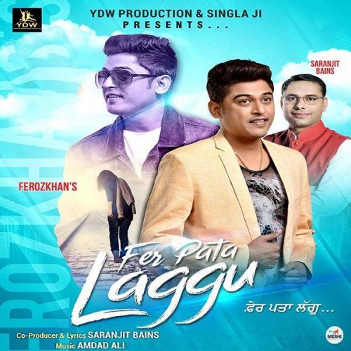 Fer Pata Laggu Feroz Khan mp3 song free download, Fer Pata Laggu Feroz Khan full album