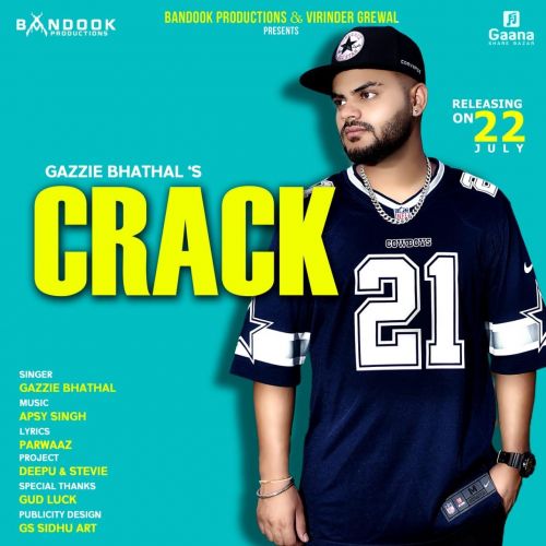 Crack Gazzie Bhathal mp3 song free download, Crack Gazzie Bhathal full album