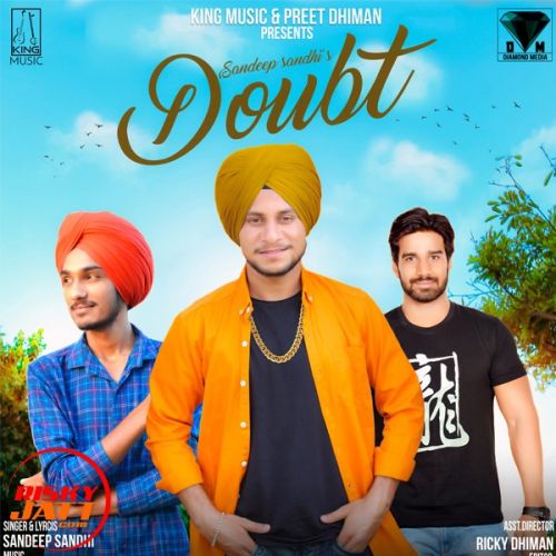 Doubt Sandeep Sandhi mp3 song free download, Doubt Sandeep Sandhi full album