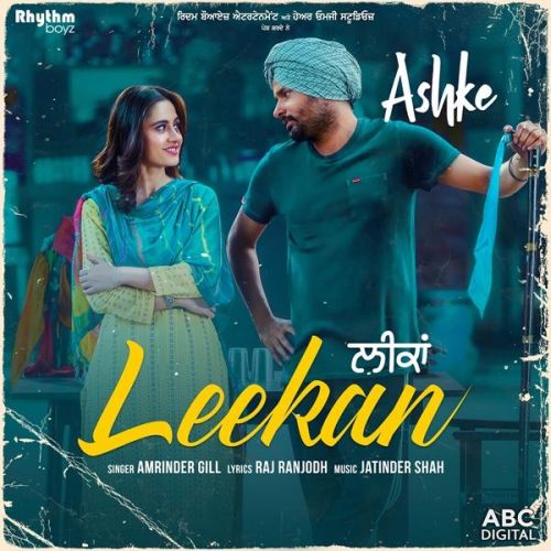 Leekan (Ashke) Amrinder Gill mp3 song free download, Leekan (Ashke) Amrinder Gill full album