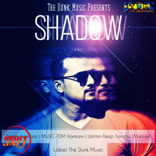 Shadow Harmann mp3 song free download, Shadow Harmann full album