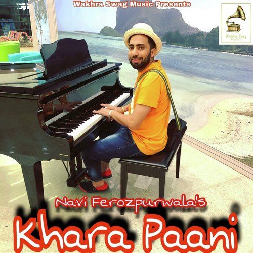 Khara Paani Navi Ferozpurwala mp3 song free download, Khara Paani Navi Ferozpurwala full album