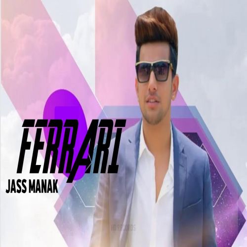 Ferrari Jass Manak mp3 song free download, Ferrari Jass Manak full album