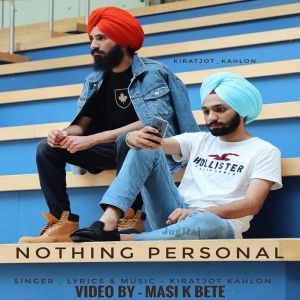 Nothing Personal Kiratjot Kahlon mp3 song free download, Nothing Personal Kiratjot Kahlon full album