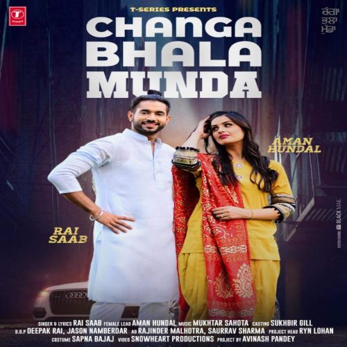 Changa Bhala Munda Rai Saab mp3 song free download, Changa Bhala Munda Rai Saab full album