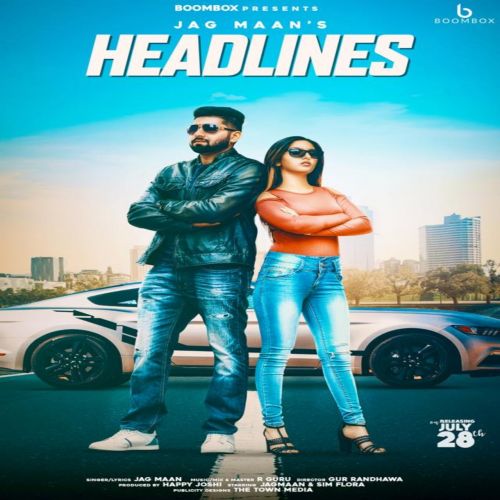 Headlines Jag Maan mp3 song free download, Headlines Jag Maan full album