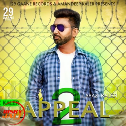 Appeal 2 Lafaz Kaler mp3 song free download, Appeal 2 Lafaz Kaler full album