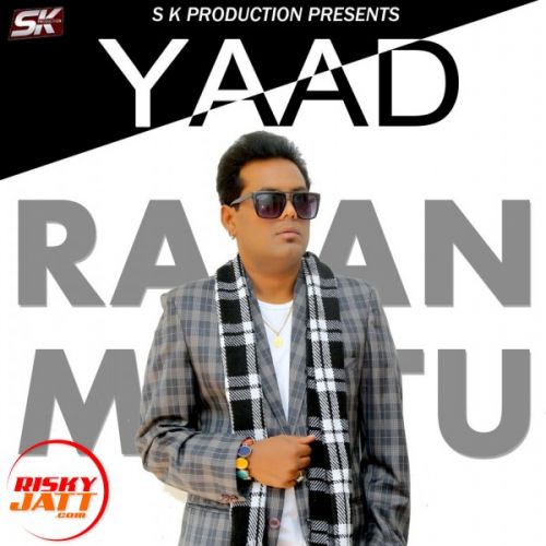 Yaad Rajan Mattu mp3 song free download, Yaad Rajan Mattu full album