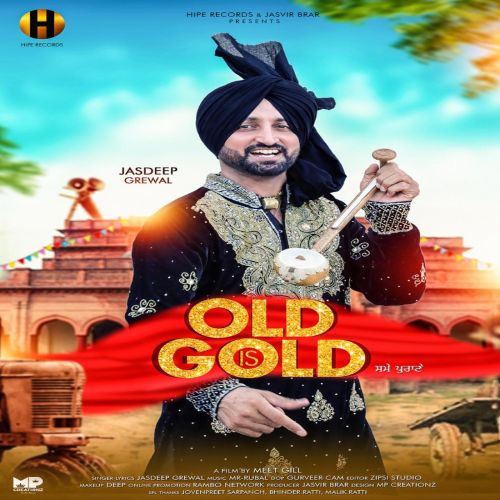 Old is Gold Jasdeep Grewal mp3 song free download, Old is Gold Jasdeep Grewal full album