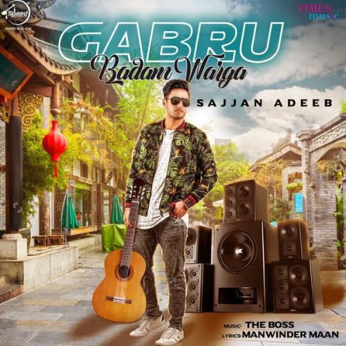 Gabru Badaam Warga Sajjan Adeeb mp3 song free download, Gabru Badaam Warga Sajjan Adeeb full album