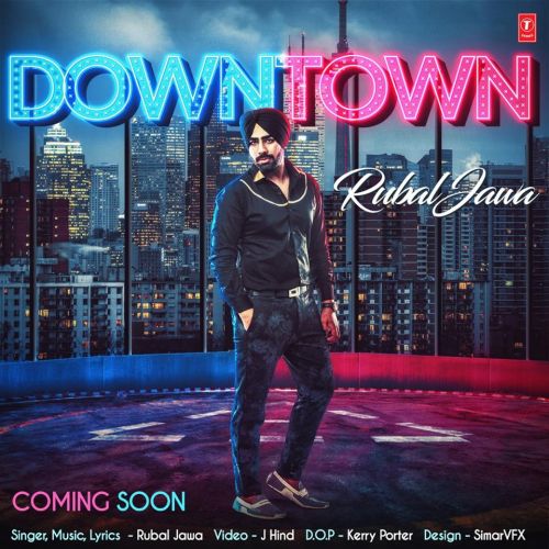 Down Town Rubal Jawa mp3 song free download, Down Town Rubal Jawa full album