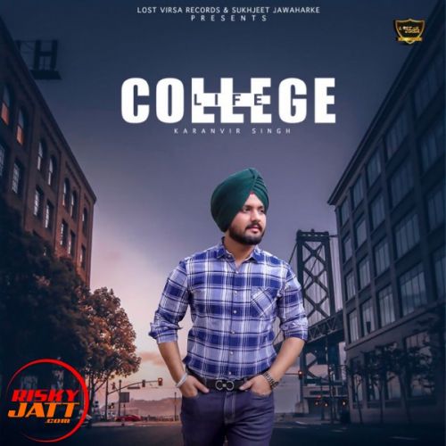 College Life Karanvir Singh mp3 song free download, College Life Karanvir Singh full album