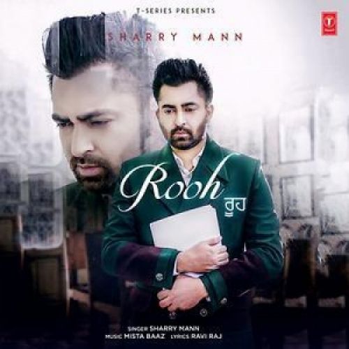 Rooh Sharry Mann mp3 song free download, Rooh Sharry Mann full album