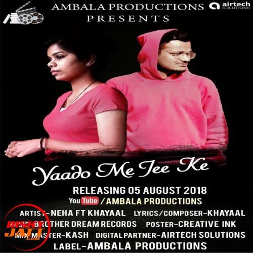 Yaado Me Jee Ke Neha, Khayaal mp3 song free download, Yaado Me Jee Ke Neha, Khayaal full album