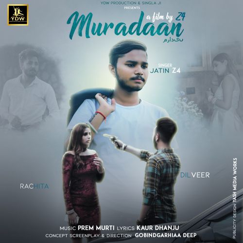 Muradaan Jatin Z4 mp3 song free download, Muradaan Jatin Z4 full album