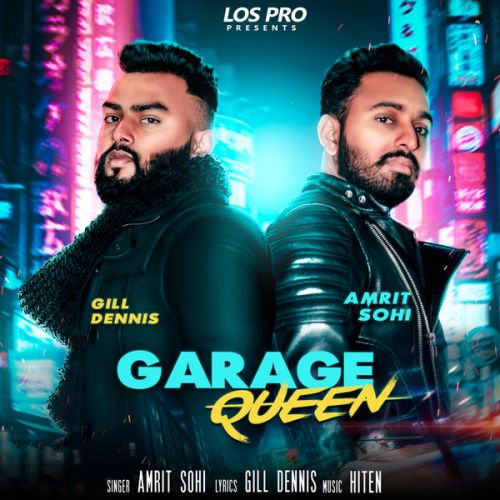 Garage Queen Amrit Sohi mp3 song free download, Garage Queen Amrit Sohi full album