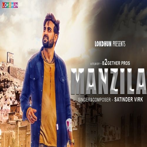 Manzilan Satinder Virk mp3 song free download, Manzilan Satinder Virk full album