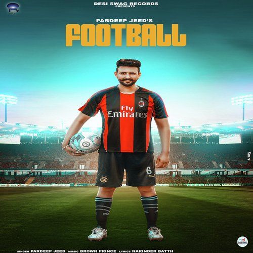 Football Pardeep Jeed mp3 song free download, Football Pardeep Jeed full album