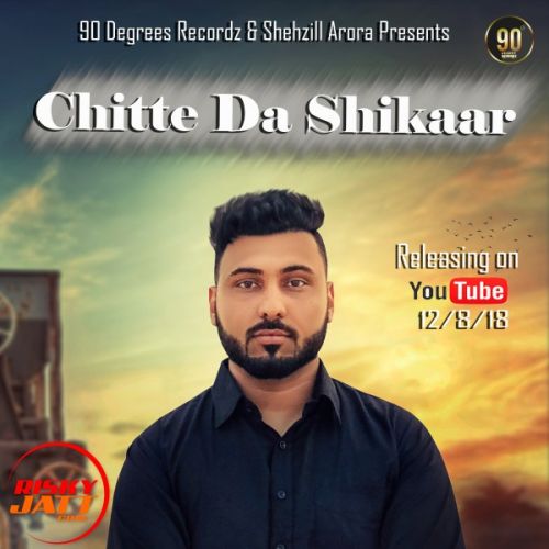 Chitte Da Shikaar Sukh Dhadda,  mp3 song free download, Chitte Da Shikaar Sukh Dhadda,  full album