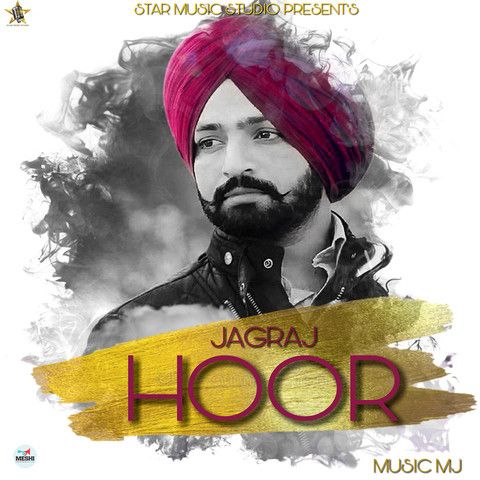 Hoor Jagraj mp3 song free download, Hoor Jagraj full album