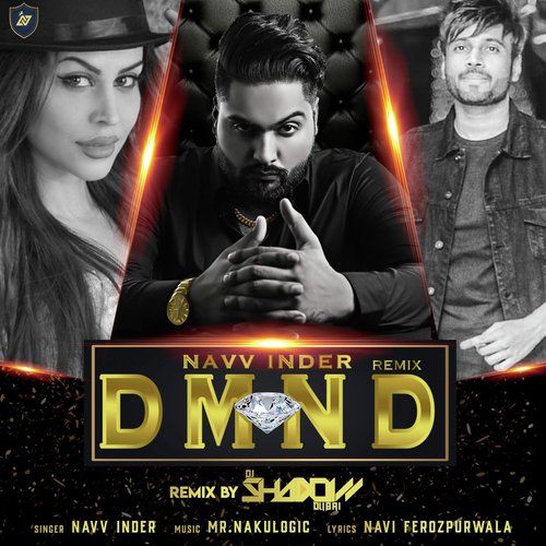 DMND (DJ Shadow Dubai Remix) Navv Inder mp3 song free download, DMND (DJ Shadow Dubai Remix) Navv Inder full album