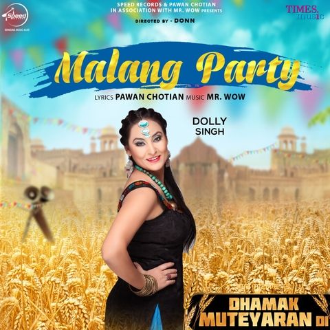 Malang Party Dolly Singh mp3 song free download, Malang Party Dolly Singh full album