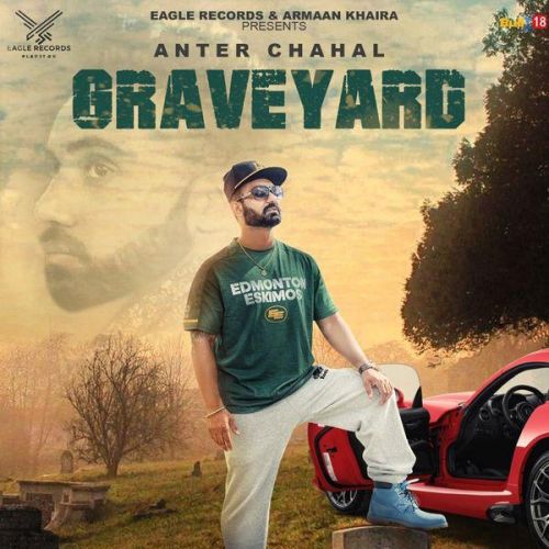 Graveyard Anter Chahal, Sukha Dhillon mp3 song free download, Graveyard Anter Chahal, Sukha Dhillon full album