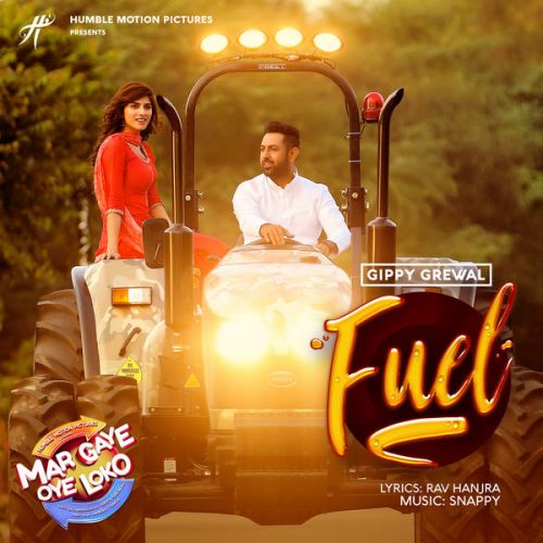 Fuel Gippy Grewal mp3 song free download, Fuel (Mar Gaye Oye Loko) Gippy Grewal full album