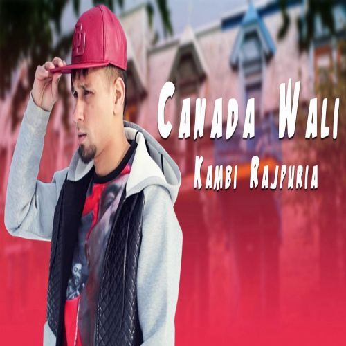 Canada Wali Kambi mp3 song free download, Canada Wali Kambi full album