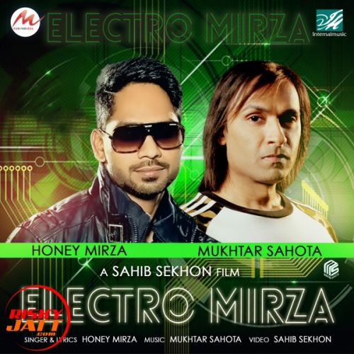 Electro Mirza Honey Mirza mp3 song free download, Electro Mirza Honey Mirza full album