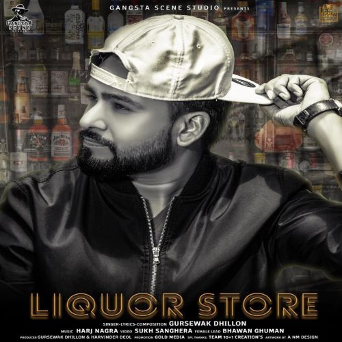 Liquor Store Gursewak Dhillon mp3 song free download, Liquor Store Gursewak Dhillon full album