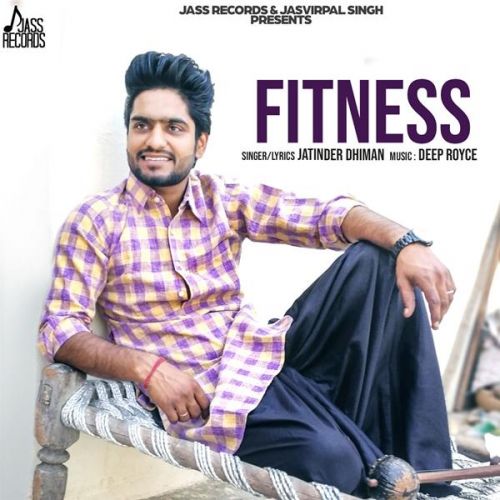 Fitness Jatinder Dhiman mp3 song free download, Fitness Jatinder Dhiman full album