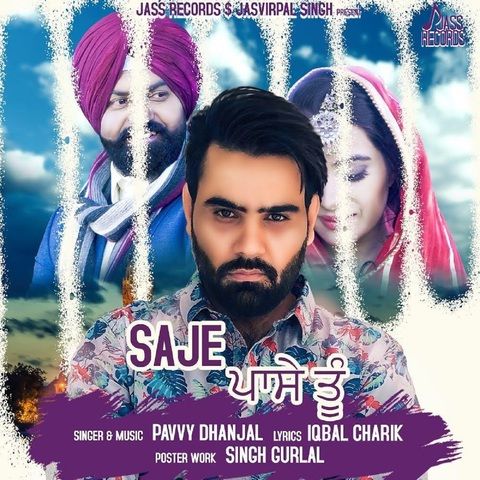 Saje Pase Tu Pavvy Dhanjal mp3 song free download, Saje Pase Tu Pavvy Dhanjal full album