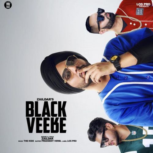 Black Veere Zaildar, Preident Verbal mp3 song free download, Black Veere Zaildar, Preident Verbal full album