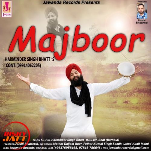 Majboor Harminder Singh Bhatt mp3 song free download, Majboor Harminder Singh Bhatt full album