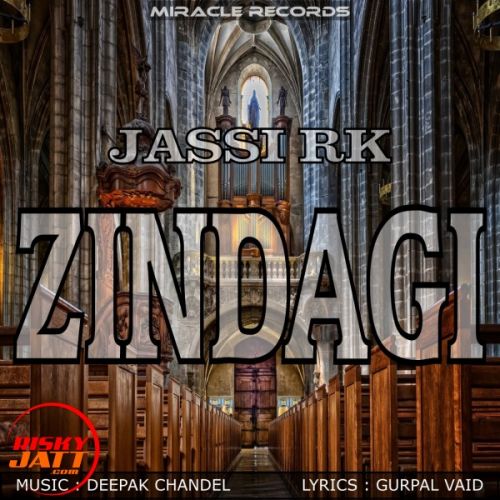 Zindagi Jassi RK mp3 song free download, Zindagi Jassi RK full album