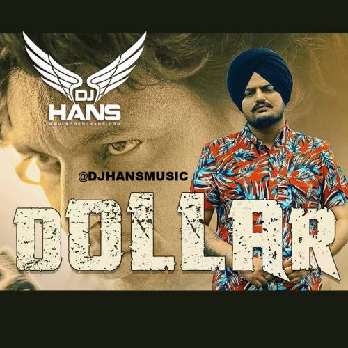 Dollar Dj Hans, Sidhu Moose Wala mp3 song free download, Dollar Dj Hans, Sidhu Moose Wala full album