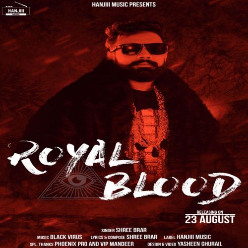 Royal Blood Shree Brar mp3 song free download, Royal Blood Shree Brar full album