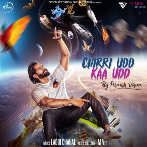 Chirri Udd Kaa Udd Parmish Verma mp3 song free download, Chirri Udd Kaa Udd Parmish Verma full album