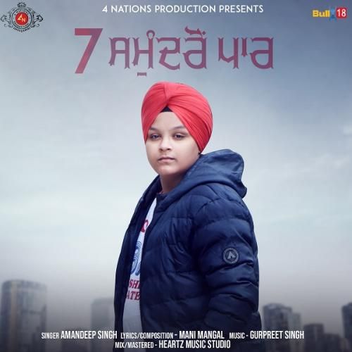 7 Samundro Paar Amandeep Singh mp3 song free download, 7 Samundro Paar Amandeep Singh full album