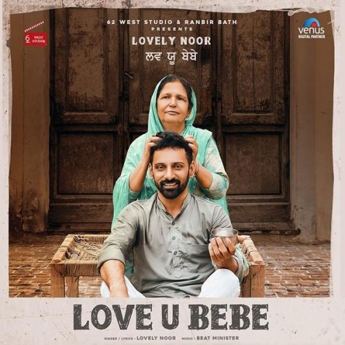 Love U Bebe Lovely Noor mp3 song free download, Love U Bebe Lovely Noor full album