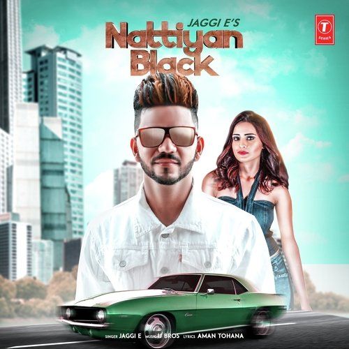 Nattiyan Black Jaggi E mp3 song free download, Nattiyan Black Jaggi E full album