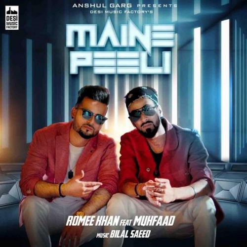 Maine Peeli Romee Khan, Muhfaad mp3 song free download, Maine Peeli Romee Khan, Muhfaad full album